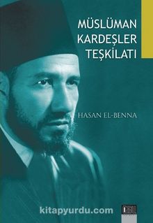 Müslüman Kardeşler Teşkilatı - Hasan el-Benna