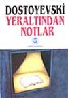 Yeraltından Notlar
