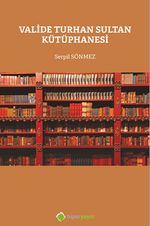 Valide Turhan Sultan Kütüphanesi