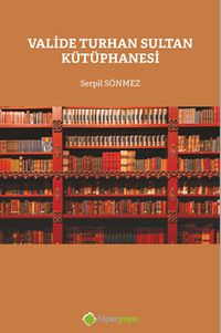 Valide Turhan Sultan Kütüphanesi