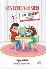 23,5 Derecenin Sırrı & Güney Afrika'ya Yolculuk