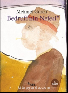 Bedrufi'nin Nefesi - Mehmet Güreli