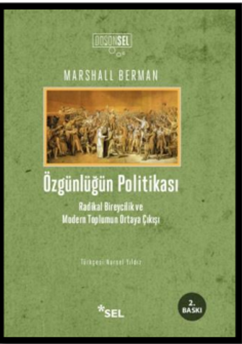 Özgünlüğün Politikası & Radikal Bireycilik ve Modern Toplumun Ortaya Çıkışı