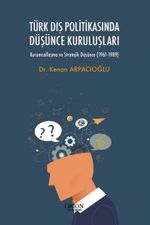 Türk Dış Politikasında Düşünce Kuruluşları