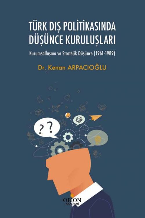 Türk Dış Politikasında Düşünce Kuruluşları