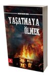 Yaşatmaya &Ouml;lmek