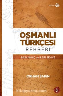 Osmanlı Türkçesi Rehberi & Başlangıç ve İleri Seviye