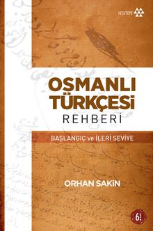 Osmanlı Türkçesi Rehberi & Başlangıç ve İleri Seviye