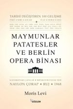 Maymunlar Patatesler ve Berlin Opera Binası