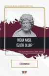 İnsan Nasıl &Ouml;zg&uuml;r Olur?