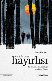 Uzun Lafın Kısası Hayırlısı