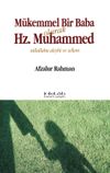 M&uuml;kemmel Bir Baba Olarak Hz. Muhammed (s.a.v)