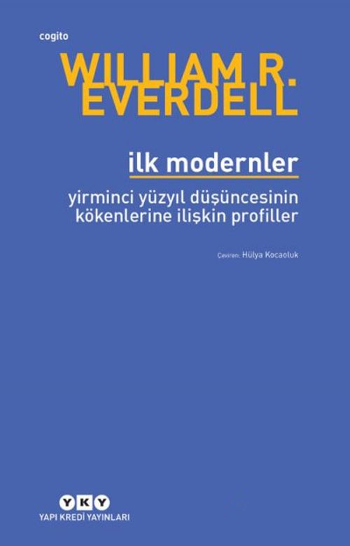 İlk Modernler / Yirminci Yüzyıl Düşüncesinin Kökenlerine İlişkin Profiller