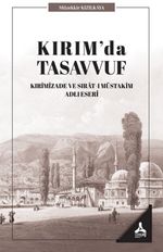 Kırım'da Tasavvuf & Kırimizade ve Sırat-ı Müstakim Adlı Eseri