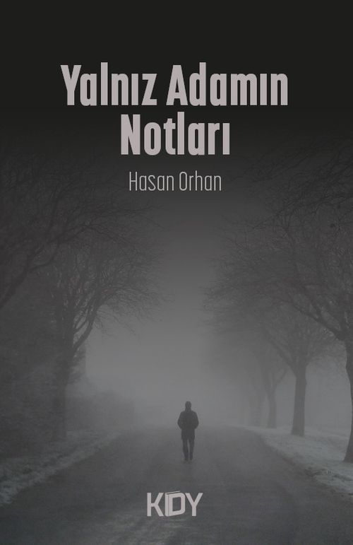 Yalnız Adamın Notları