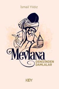Mevlana Denizinden Damlalar