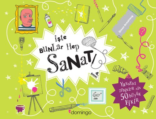 İşte Bunlar Hep Sanat (Karton Kapak)