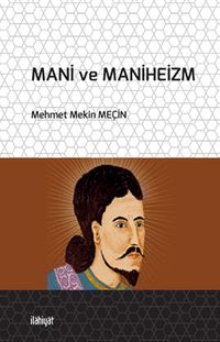 Mani ve Maniheizm