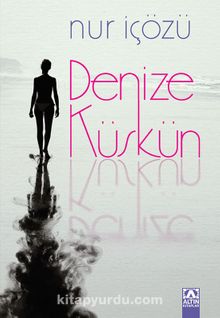 Denize Küskün - Nur İçözü