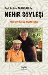 Prof. Dr. Erol Manisalı İle Nehir Söyleşi