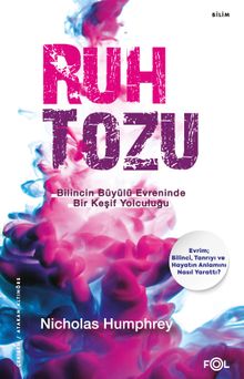 Ruh Tozu & Bilincin Büyülü Evreninde Bir Keşif Yolculuğu