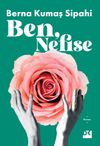 Ben, Nefise