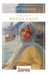 Beyaz Lale (Günümüz Türkçesiyle)