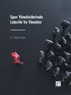 Spor Y&ouml;neticilerinde Liderlik ve Y&ouml;netim