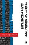 Tarihte ve Günümüzde İslam Mezhebleri