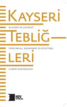Kayseri ve Çevresi  Toplumsal, Kültürel ve Ekonomik Tarihi