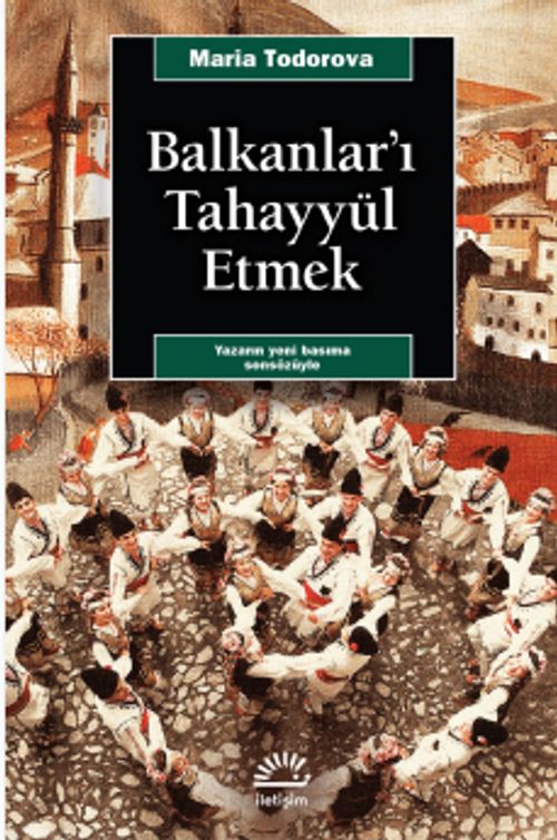 Balkanlar'ı Tahayyül Etmek
