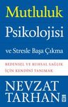 Mutluluk Psikolojisi ve Stresle Başa Çıkma