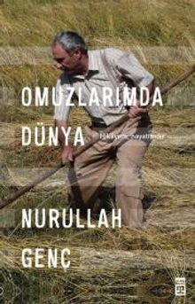 Omuzlarımda Dünya & Hikayem, Hayatımdır