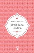Söyle Bana Hindiba
