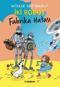 İki Robot & Fabrika Hatası