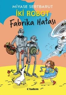 İki Robot & Fabrika Hatası