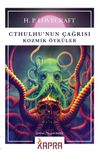 Cthulhu'nun &Ccedil;ağrısı & Kozmik &Ouml;yk&uuml;ler