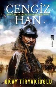 Cengiz Han & Rüzgar ve Ateş İmparatorluğu