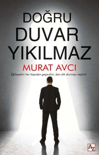 Doğru Duvar Yıkılmaz