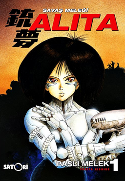 Savaş Meleği Alita Cilt 1 / Paslı Melek