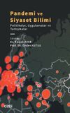 Pandemi ve Siyaset Bilimi (Politikalar, Uygulamalar ve Tartışmalar)