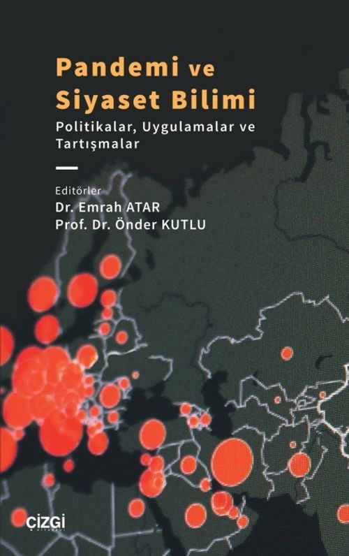 Pandemi ve Siyaset Bilimi (Politikalar, Uygulamalar ve Tartışmalar)