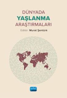 Dünyada Yaşlanma Araştırmaları