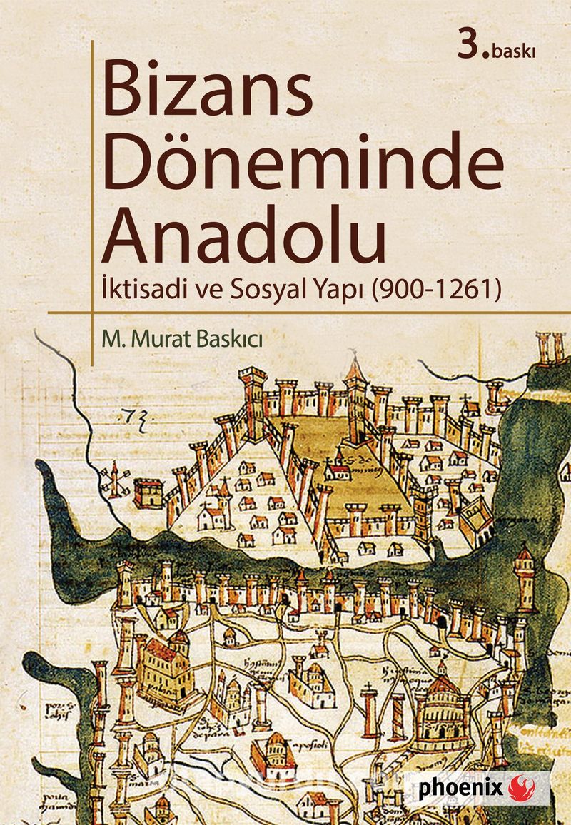 Bizans Döneminde Anadolu İktisadi ve Sosyal Yapı (900-1261)