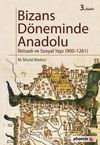 Bizans Döneminde Anadolu & İktisadi ve Sosyal Yapı (900-1261)