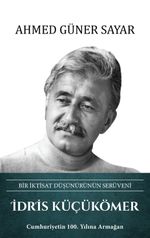 İdris Küçükömer Bir İktisat Düşünürünün Serüveni 