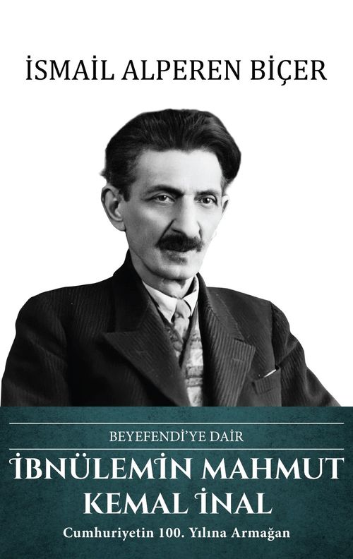 İbnülemin Mahmut Kemal İnal - Beyefendi'ye Dair 