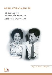 Meral Çelen'in Anıları & Aziz Nesin'li Yıllar