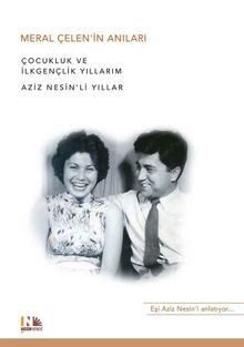 Meral Çelen'in Anıları & Aziz Nesin'li Yıllar