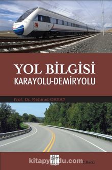 Yol Bilgisi & Karayolu-Demiryolu